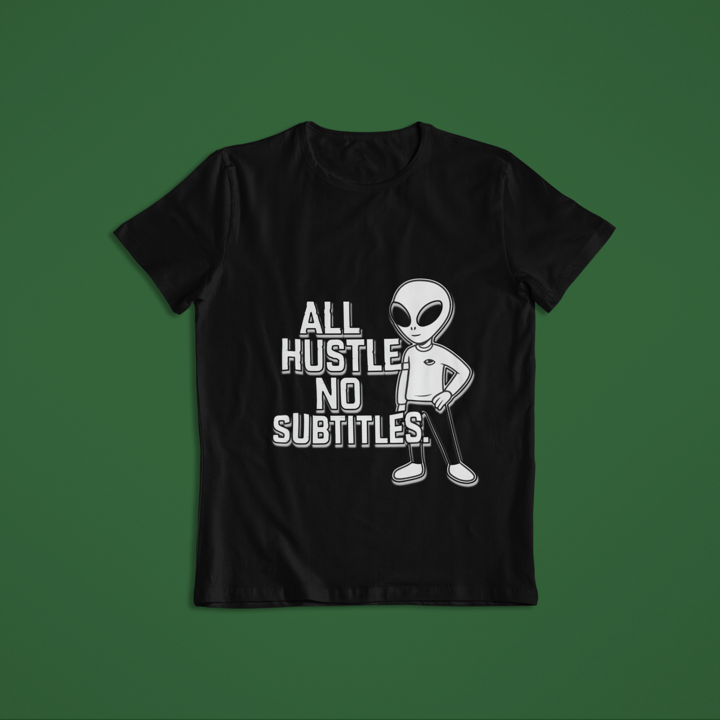 All Hustle No Subtitles Tee